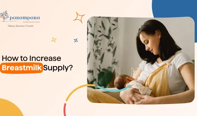 How to Increase Breastmilk Supply?